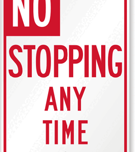 Temporary No Stopping Any Time Sign