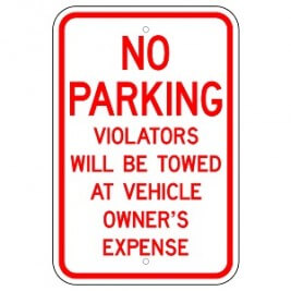 No Parking Violators Will be Towed at Owner's Expense